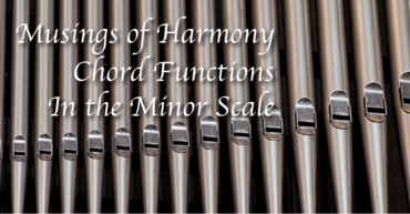 Featured Image for Chord Functions in the Minor Scale